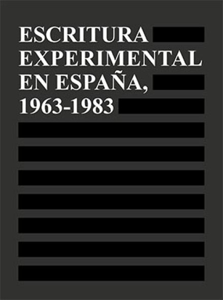 Escritura Experimental en España. 1963-1983 (eBook)